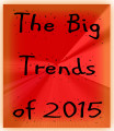 The Big Trends of 2015